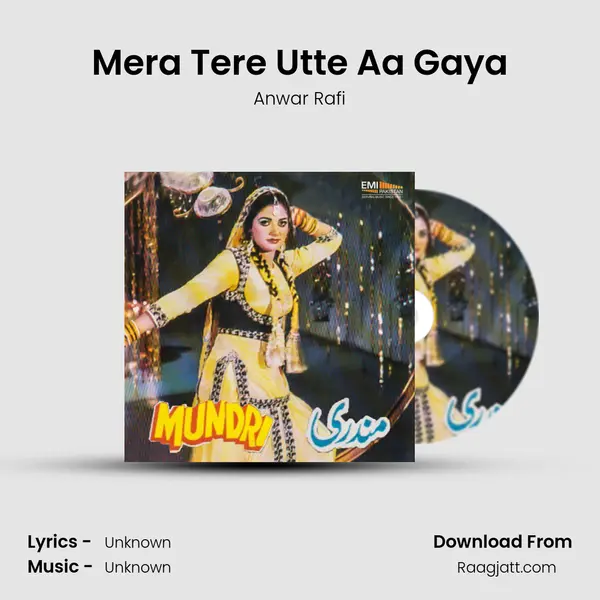 Mera Tere Utte Aa Gaya mp3 song