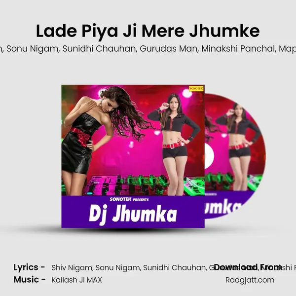 Lade Piya Ji Mere Jhumke - Shiv Nigam album cover 