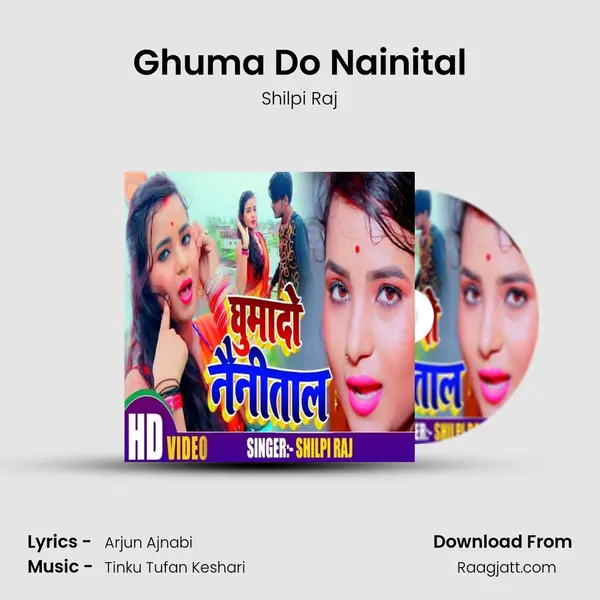 Ghuma Do Nainital - Shilpi Raj album cover 