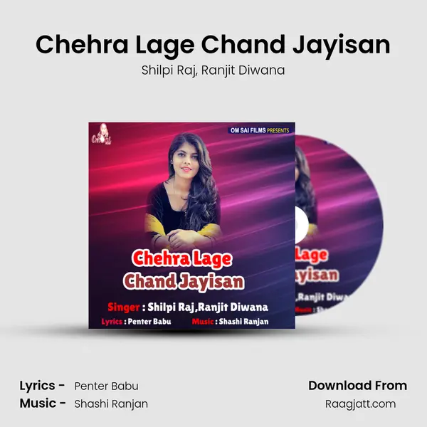 Chehra Lage Chand Jayisan - Shilpi Raj album cover 