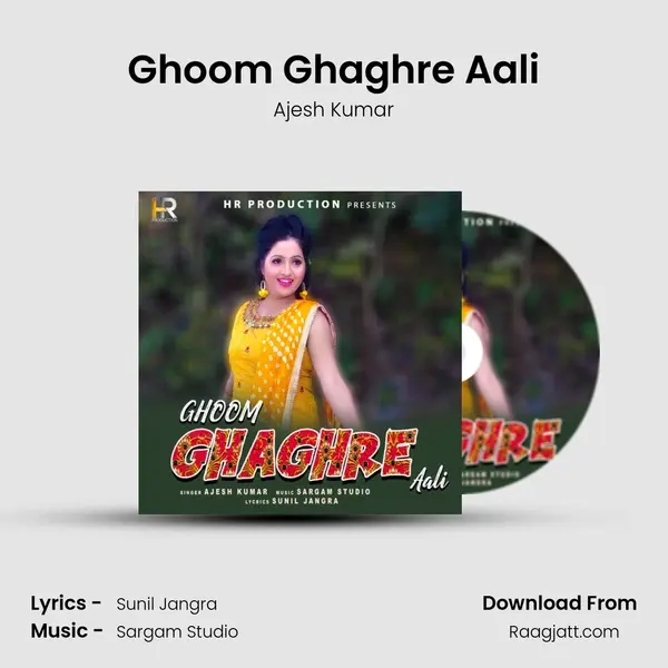 Ghoom Ghaghre Aali - Ajesh Kumar album cover 