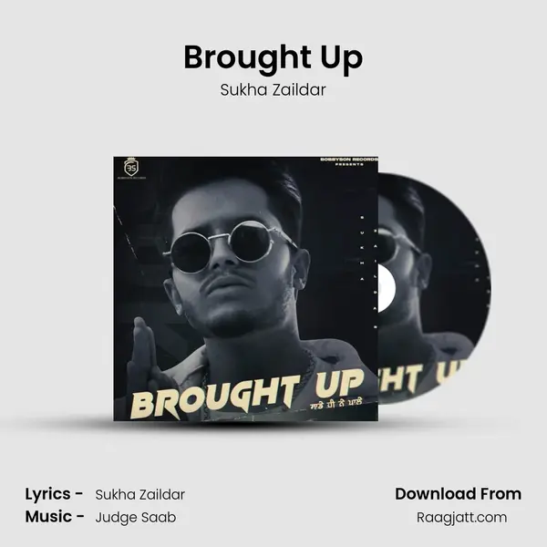 Brought Up - Sukha Zaildar album cover 