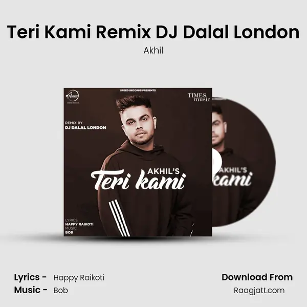 Teri Kami Remix DJ Dalal London mp3 song