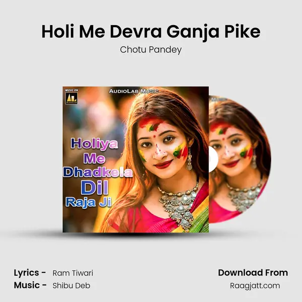 Holi Me Devra Ganja Pike - Chotu Pandey album cover 