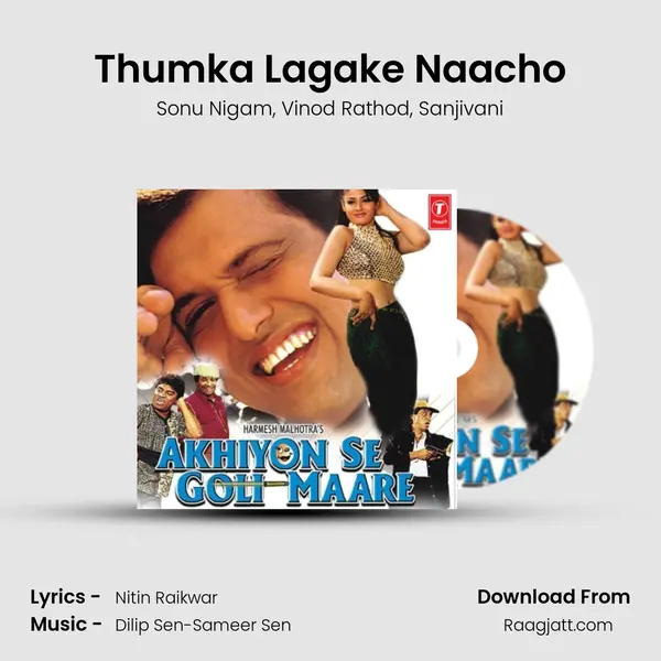 Thumka Lagake Naacho - Sonu Nigam album cover 