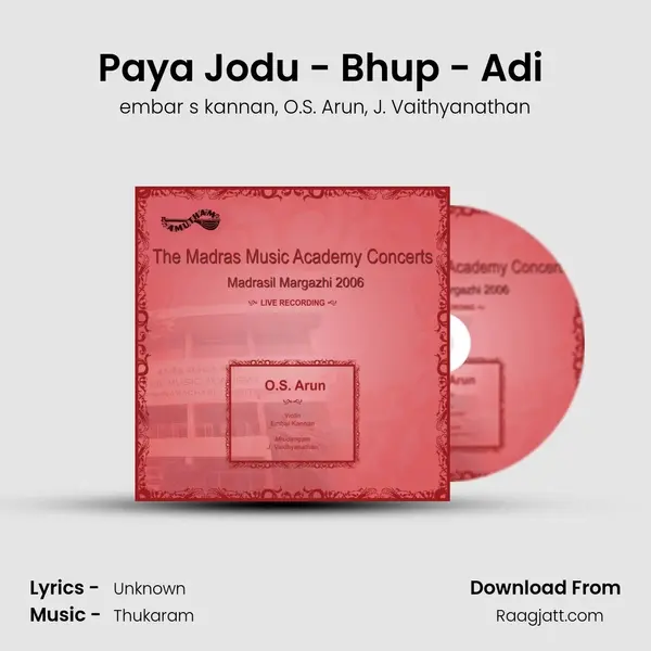 Paya Jodu - Bhup - Adi (Live) - embar s kannan album cover 