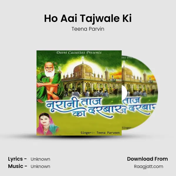 Ho Aai Tajwale Ki mp3 song