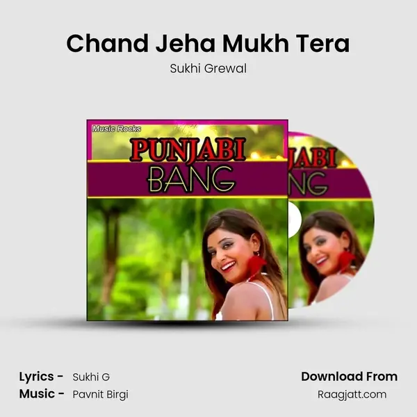 Chand Jeha Mukh Tera - Sukhi Grewal album cover 