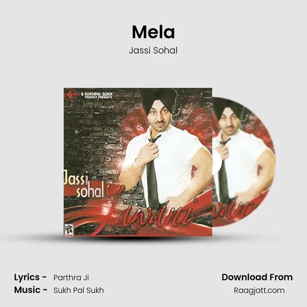 Mela - Jassi Sohal mp3 song