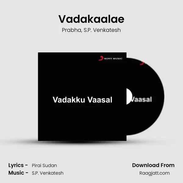 Vadakaalae - Prabha album cover 