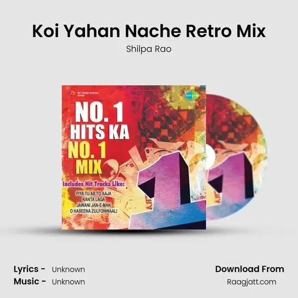 Koi Yahan Nache Retro Mix - Shilpa Rao mp3 song