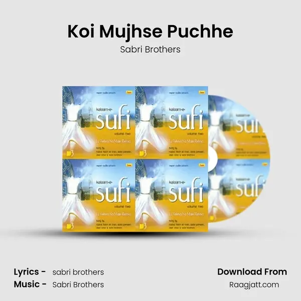 Koi Mujhse Puchhe - Sabri Brothers album cover 