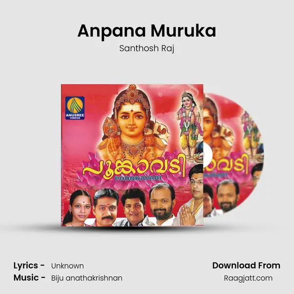 Anpana Muruka mp3 song