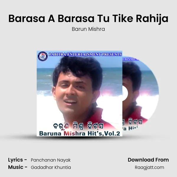 Barasa A Barasa Tu Tike Rahija mp3 song