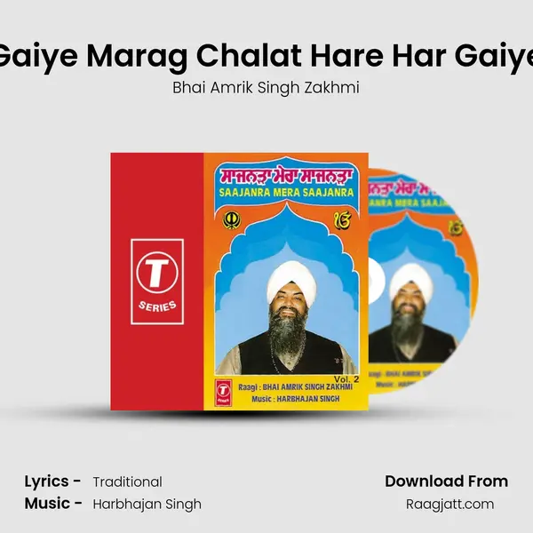 Gaiye Marag Chalat Hare Har Gaiye - Bhai Amrik Singh Zakhmi album cover 