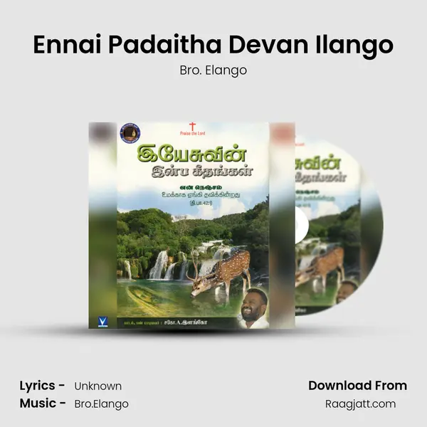 Ennai Padaitha Devan Ilango - Bro. Elango album cover 