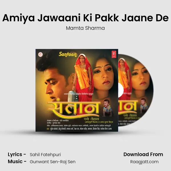 Amiya Jawaani Ki Pakk Jaane De mp3 song