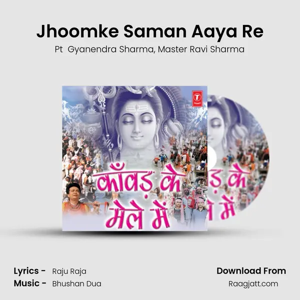 Jhoomke Saman Aaya Re mp3 song