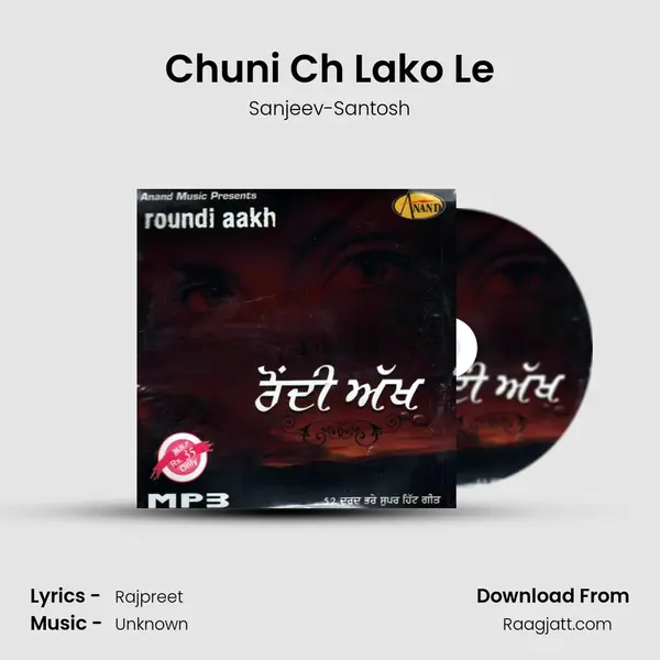 Chuni Ch Lako Le mp3 song