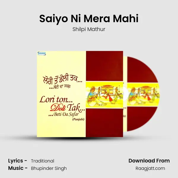 Saiyo Ni Mera Mahi - Shilpi Mathur album cover 