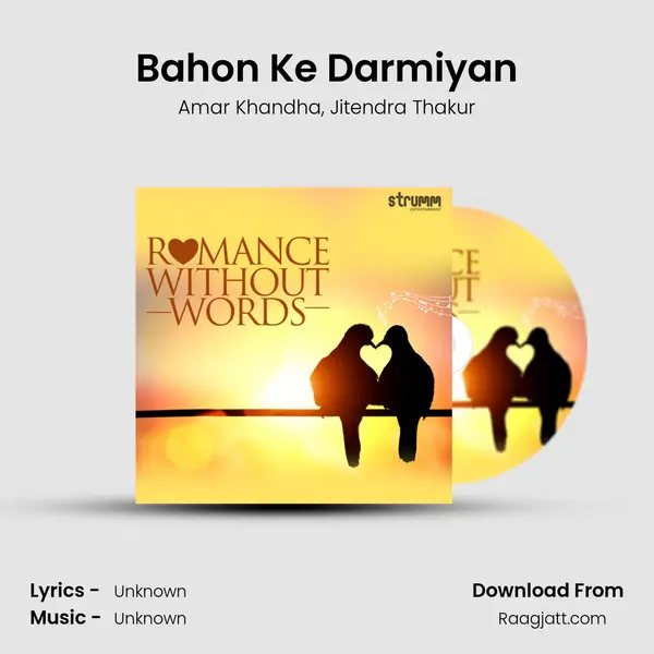 Bahon Ke Darmiyan mp3 song