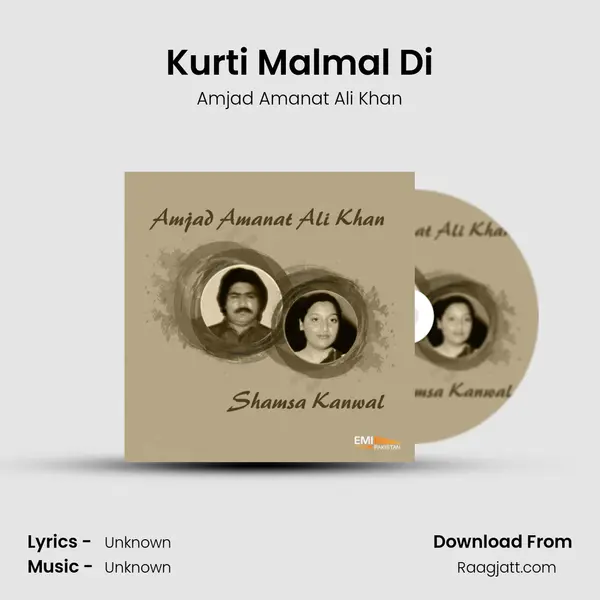 Kurti Malmal Di - Amjad Amanat Ali Khan album cover 