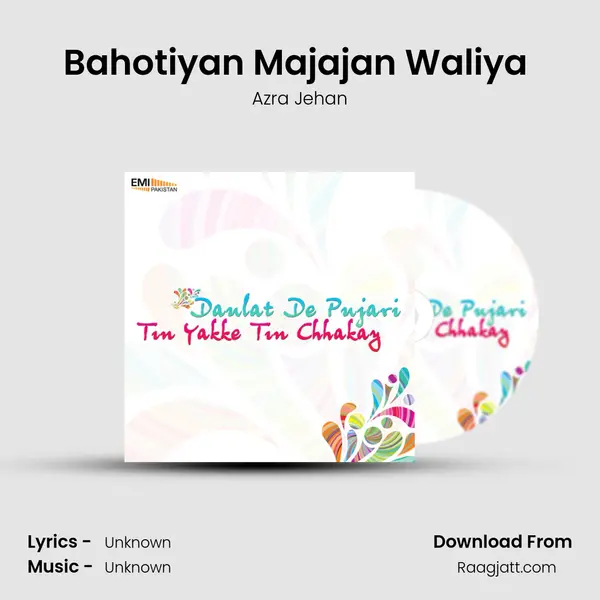 Bahotiyan Majajan Waliya (From Tin Yakke Tin Chhakay) mp3 song