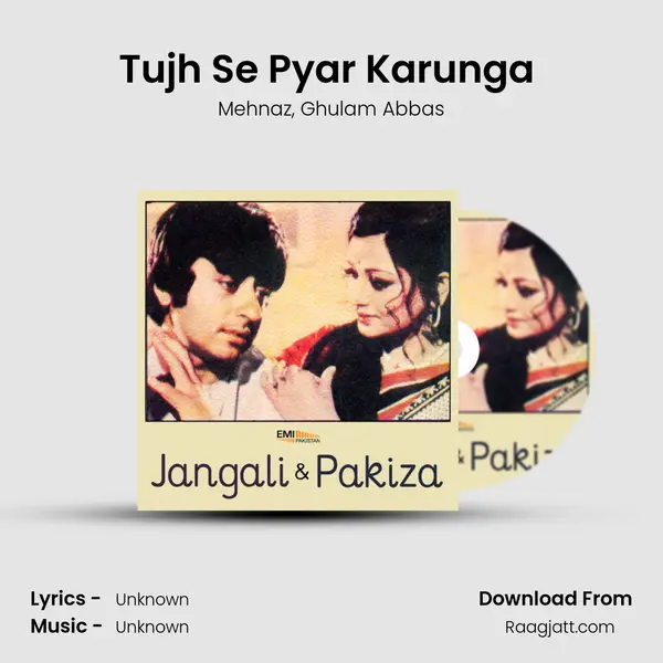 Tujh Se Pyar Karunga (From Pakiza) mp3 song