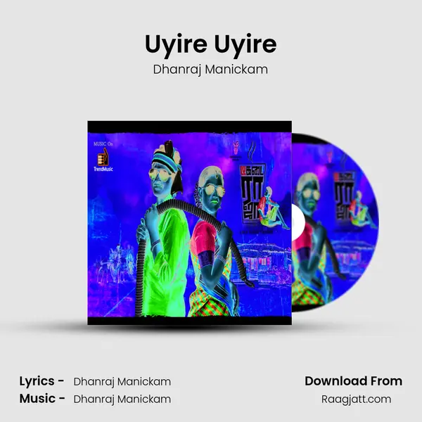 Uyire Uyire - Dhanraj Manickam album cover 