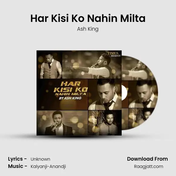 Har Kisi Ko Nahin Milta - Ash King album cover 