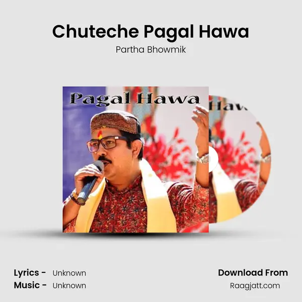 Chuteche Pagal Hawa mp3 song