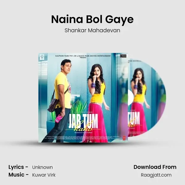 Naina Bol Gaye - Shankar Mahadevan album cover 