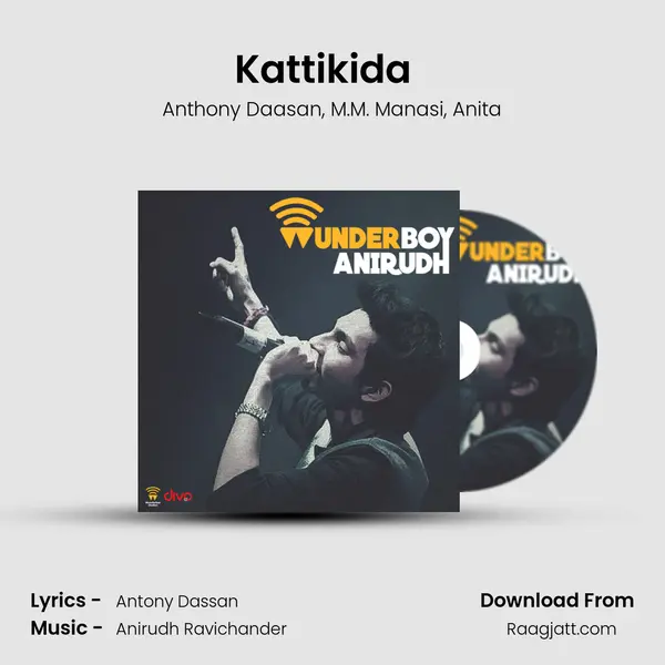 Kattikida  (From Kaaki Sattai) - Anthony Daasan album cover 