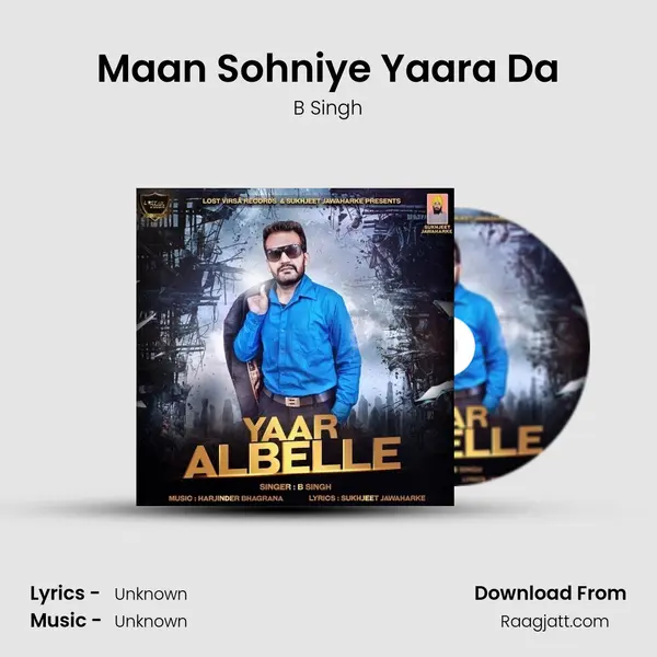 Maan Sohniye Yaara Da - B Singh album cover 