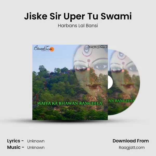 Jiske Sir Uper Tu Swami - Harbans Lal Bansi album cover 