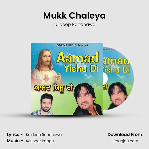 Mukk Chaleya mp3 song