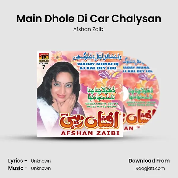 Main Dhole Di Car Chalysan - Afshan Zaibi album cover 