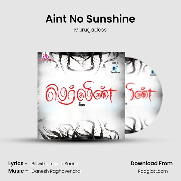 Aint No Sunshine mp3 song