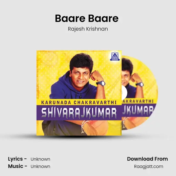 Baare Baare (From â€œKurubana Raniâ€) - Rajesh Krishnan mp3 song