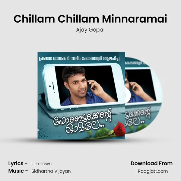 Chillam Chillam Minnaramai - Ajay Gopal album cover 