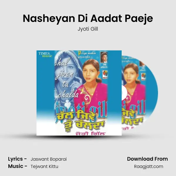 Nasheyan Di Aadat Paeje mp3 song