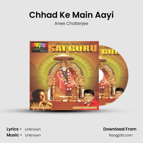 Chhad Ke Main Aayi - Anee Chatterjee album cover 