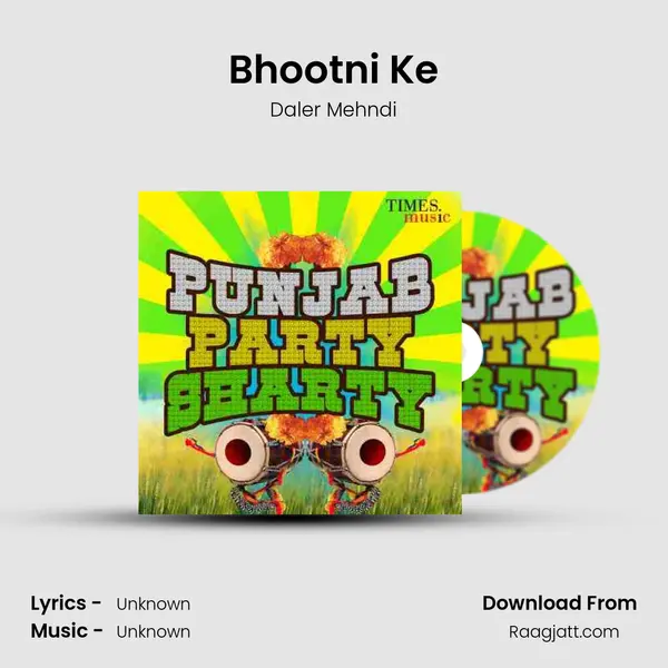 Bhootni Ke - Daler Mehndi album cover 