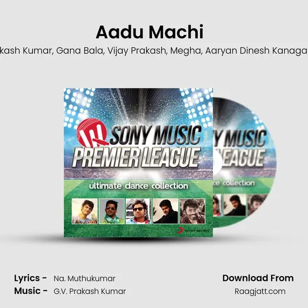 Aadu Machi (From Naan Sigappu Manithan) (Club Mix by DJ Vijay Chawla) mp3 song