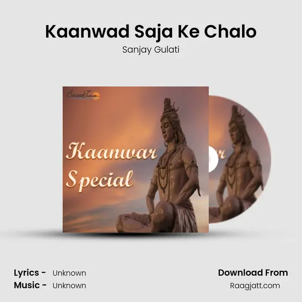 Kaanwad Saja Ke Chalo mp3 song