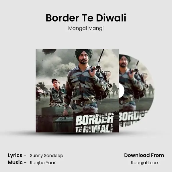 Border Te Diwali mp3 song