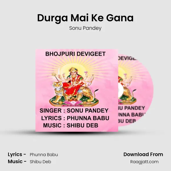 Durga Mai Ke Gana - Sonu Pandey album cover 