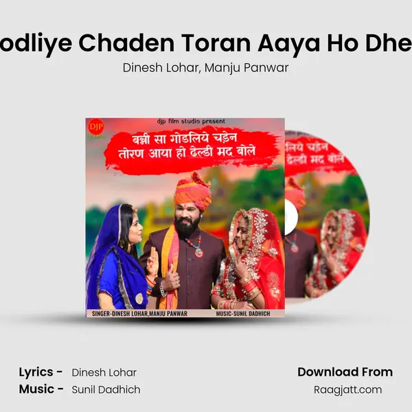 Banni Sa Ghodliye Chaden Toran Aaya Ho Dheldi Mad Bole mp3 song