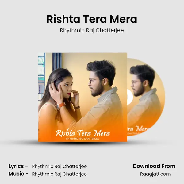 Rishta Tera Mera mp3 song