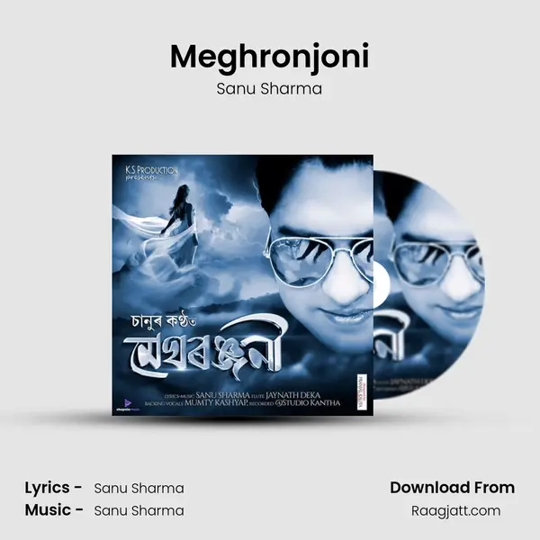 Meghronjoni - Sanu Sharma mp3 song